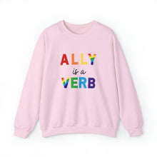 Load image into Gallery viewer, Ally is a Verb Rainbow Unisex Sweatshirt