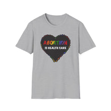 Load image into Gallery viewer, Abortion is Health Care Unisex T-Shirt