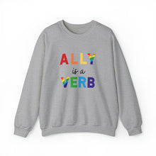 Load image into Gallery viewer, Ally is a Verb Rainbow Unisex Sweatshirt