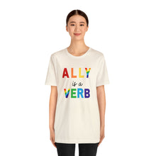 Load image into Gallery viewer, Ally is a Verb Rainbow Unisex Tee