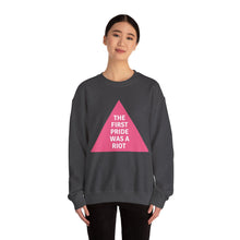 Load image into Gallery viewer, The First Pride Was A Riot Unisex Sweatshirt