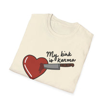Load image into Gallery viewer, My Kink is Karma T-Shirt