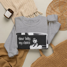 Load image into Gallery viewer, Your Body My Choice Unisex Crewneck Sweatshirt