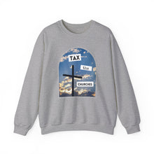 Load image into Gallery viewer, Tax the Churches Unisex Sweatshirt
