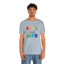 Load image into Gallery viewer, Ally is a Verb Rainbow Unisex Tee