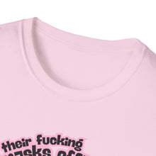 Load image into Gallery viewer, Pull their Masks Off Unisex T-Shirt