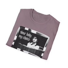 Load image into Gallery viewer, Your Body My Choice Unisex T-Shirt