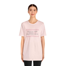 Load image into Gallery viewer, I Can Do All Things Through Spite Which Strengthens Me Unisex Short Sleeve Tee