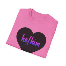 Load image into Gallery viewer, He / Him Pronoun Unisex T-Shirt