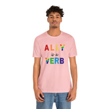 Load image into Gallery viewer, Ally is a Verb Rainbow Unisex Tee