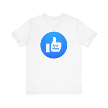 Load image into Gallery viewer, Fuck Meta Unisex Tee