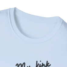 Load image into Gallery viewer, My Kink is Karma T-Shirt