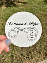 Load image into Gallery viewer, Bottoms &amp; Tops We All Hate Cops Sticker
