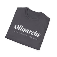 Load image into Gallery viewer, Oligarchs are Ruining Everything Unisex T-Shirt