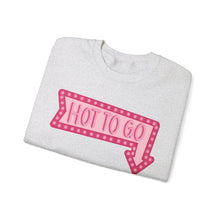 Load image into Gallery viewer, Hot to Go Sweatshirt