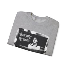 Load image into Gallery viewer, Your Body My Choice Unisex Crewneck Sweatshirt
