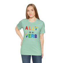 Load image into Gallery viewer, Ally is a Verb Rainbow Unisex Tee