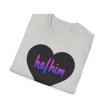 Load image into Gallery viewer, He / Him Pronoun Unisex T-Shirt