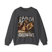 Load image into Gallery viewer, Abolish Fraternities Unisex Sweatshirt