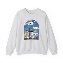 Load image into Gallery viewer, Tax the Churches Unisex Sweatshirt
