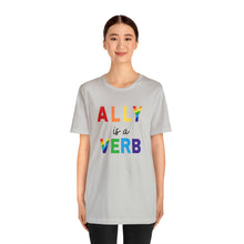 Load image into Gallery viewer, Ally is a Verb Rainbow Unisex Tee