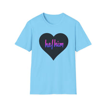 Load image into Gallery viewer, He / Him Pronoun Unisex T-Shirt