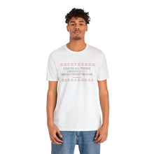 Load image into Gallery viewer, I Can Do All Things Through Spite Which Strengthens Me Unisex Short Sleeve Tee
