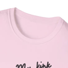 Load image into Gallery viewer, My Kink is Karma T-Shirt