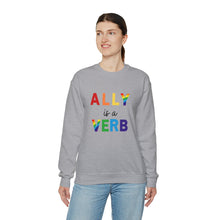 Load image into Gallery viewer, Ally is a Verb Rainbow Unisex Sweatshirt