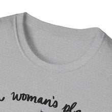 Load image into Gallery viewer, A Woman’s Place is in the White House Unisex T-Shirt