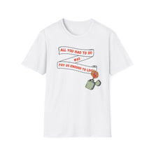 Load image into Gallery viewer, Pay Us Enough to Live Unisex T-Shirt