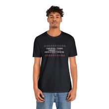 Load image into Gallery viewer, I Can Do All Things Through Spite Which Strengthens Me Unisex Short Sleeve Tee