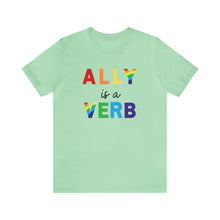 Load image into Gallery viewer, Ally is a Verb Rainbow Unisex Tee