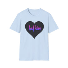 Load image into Gallery viewer, He / Him Pronoun Unisex T-Shirt