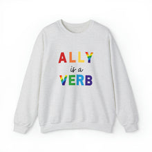 Load image into Gallery viewer, Ally is a Verb Rainbow Unisex Sweatshirt