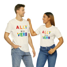 Load image into Gallery viewer, Ally is a Verb Rainbow Unisex Tee