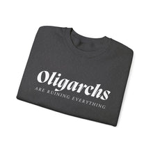 Load image into Gallery viewer, Oligarchs are Ruining Everything Unisex Crewneck Sweatshirt