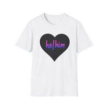 Load image into Gallery viewer, He / Him Pronoun Unisex T-Shirt