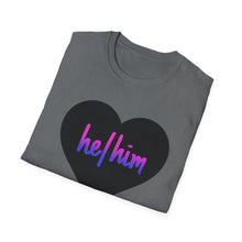 Load image into Gallery viewer, He / Him Pronoun Unisex T-Shirt