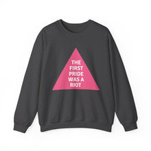 Load image into Gallery viewer, The First Pride Was A Riot Unisex Sweatshirt