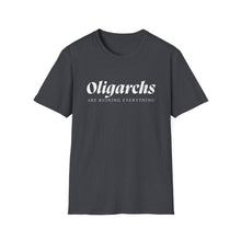 Load image into Gallery viewer, Oligarchs are Ruining Everything Unisex T-Shirt