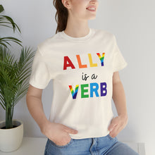 Load image into Gallery viewer, Ally is a Verb Rainbow Unisex Tee