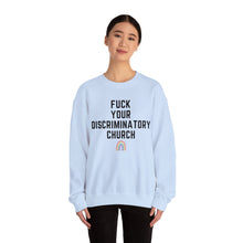 Load image into Gallery viewer, Fuck Your Discriminatory Church Sweatshirt