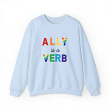 Load image into Gallery viewer, Ally is a Verb Rainbow Unisex Sweatshirt