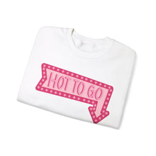 Load image into Gallery viewer, Hot to Go Sweatshirt