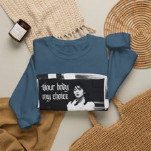Load image into Gallery viewer, Your Body My Choice Unisex Crewneck Sweatshirt
