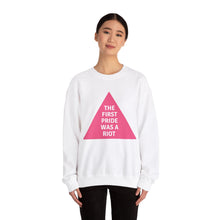 Load image into Gallery viewer, The First Pride Was A Riot Unisex Sweatshirt
