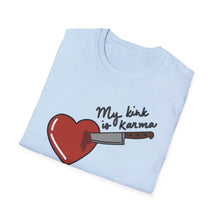 Load image into Gallery viewer, My Kink is Karma T-Shirt