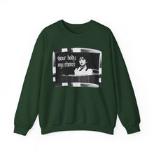 Load image into Gallery viewer, Your Body My Choice Unisex Crewneck Sweatshirt