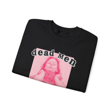Load image into Gallery viewer, Dead Men Don’t R*pe Unisex Sweatshirt